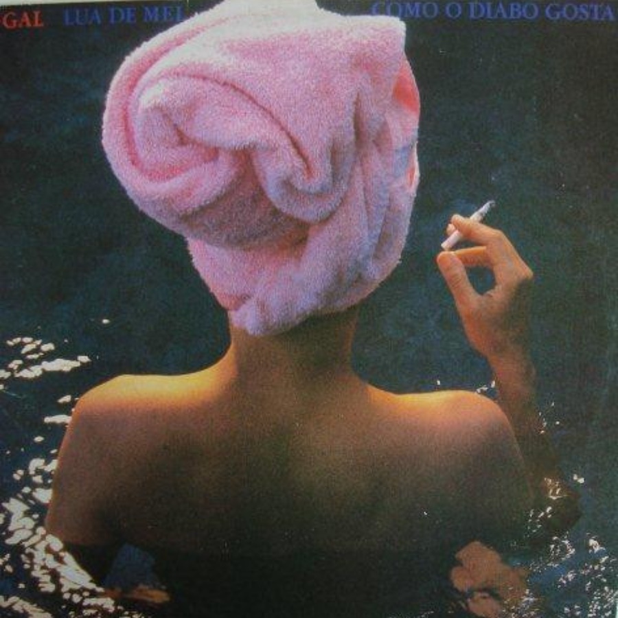 Lua De Mel Como O Diabo Gosta — Gal Costa