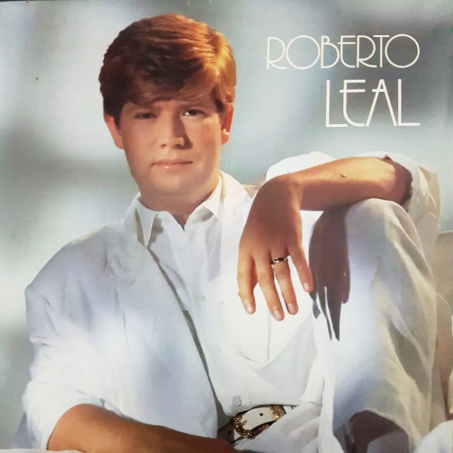 Roberto Leal — Roberto Leal