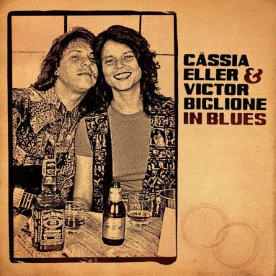 In Blues — Cássia Eller & Victor Biglione