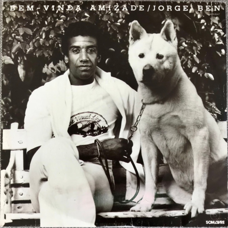 Bem-Vinda Amizade — Jorge Ben