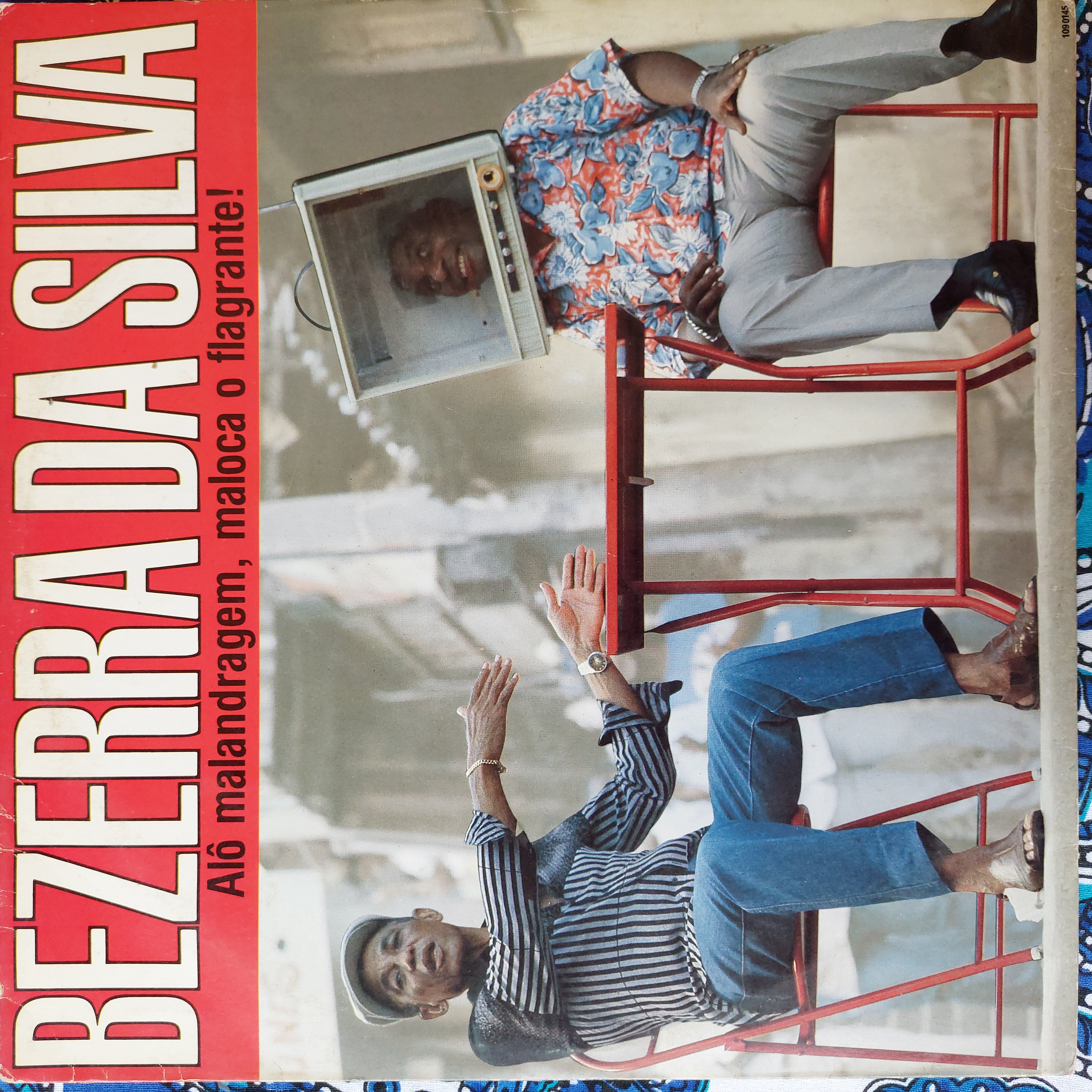 Alô Malandragem, Maloca O Flagrante! — Bezerra Da Silva
