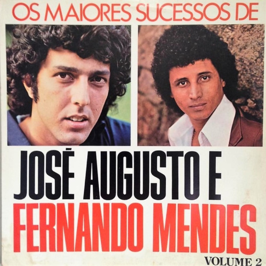 Os Maiores Sucessos De José Augusto E Fernando Mendes Vol. 2 — José Augusto / Fernando Mendes