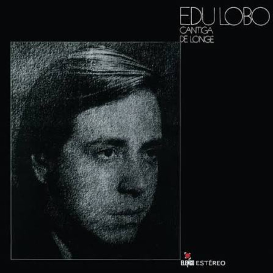 Cantiga De Longe — Edu Lobo
