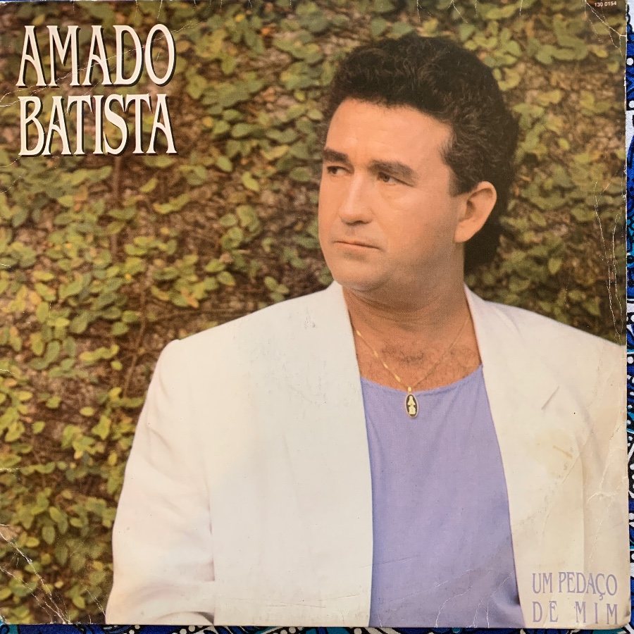 Um Pedaço De Mim — Amado Batista