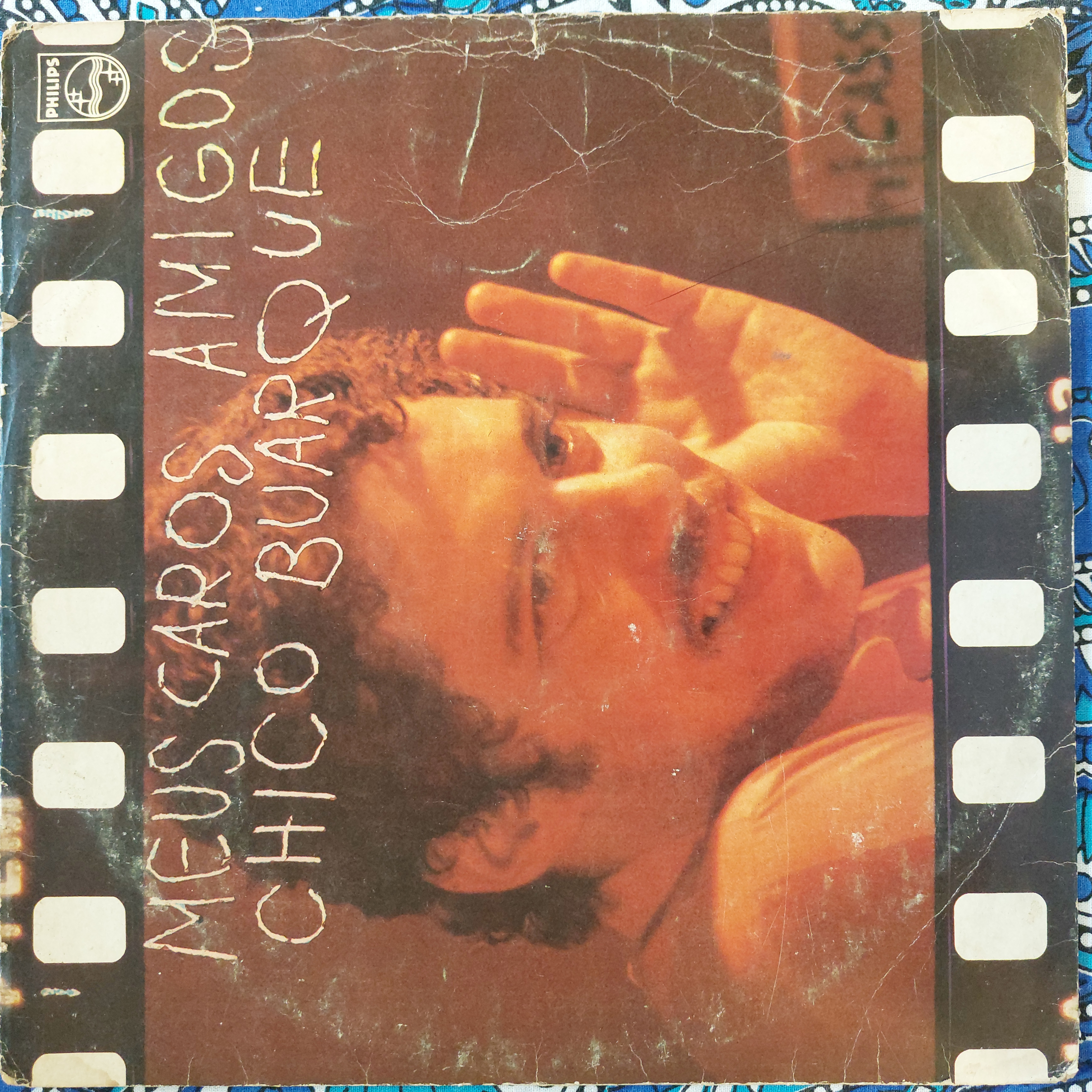 Meus Caros Amigos — Chico Buarque