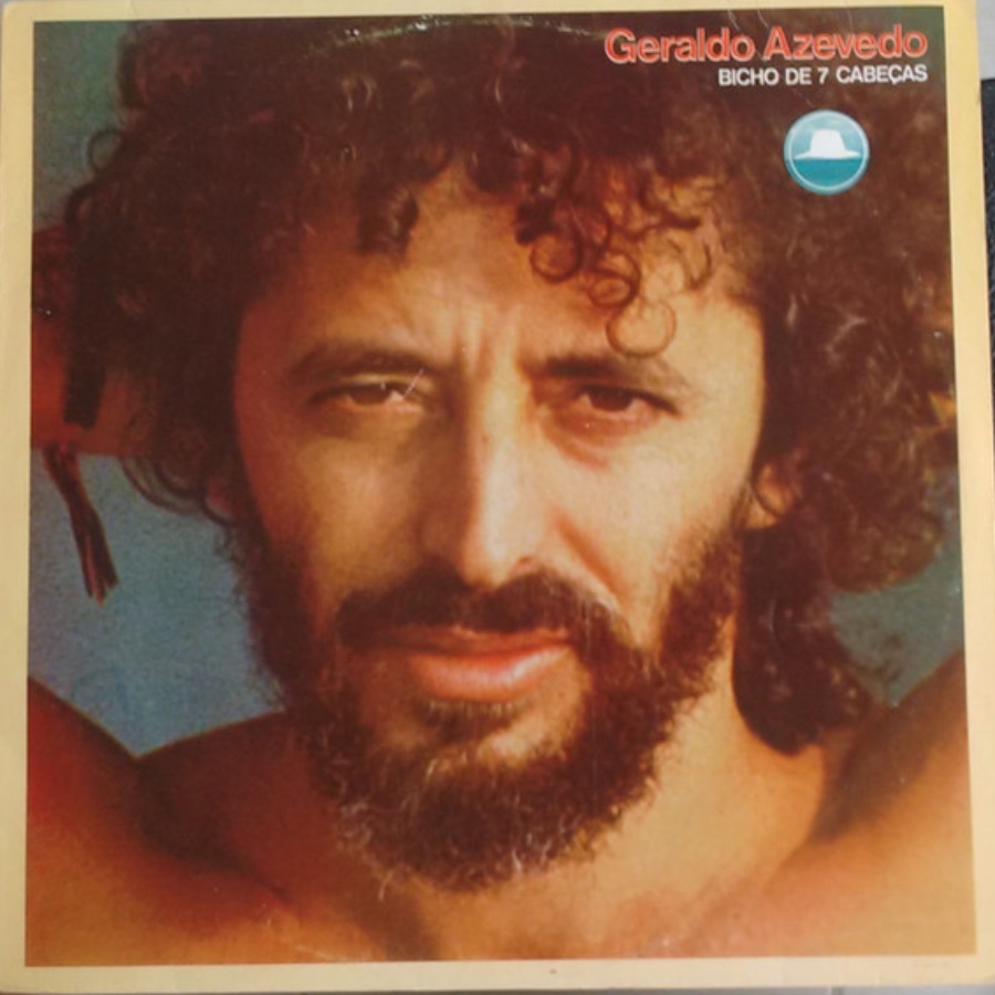 Bicho De 7 Cabeças — Geraldo Azevedo