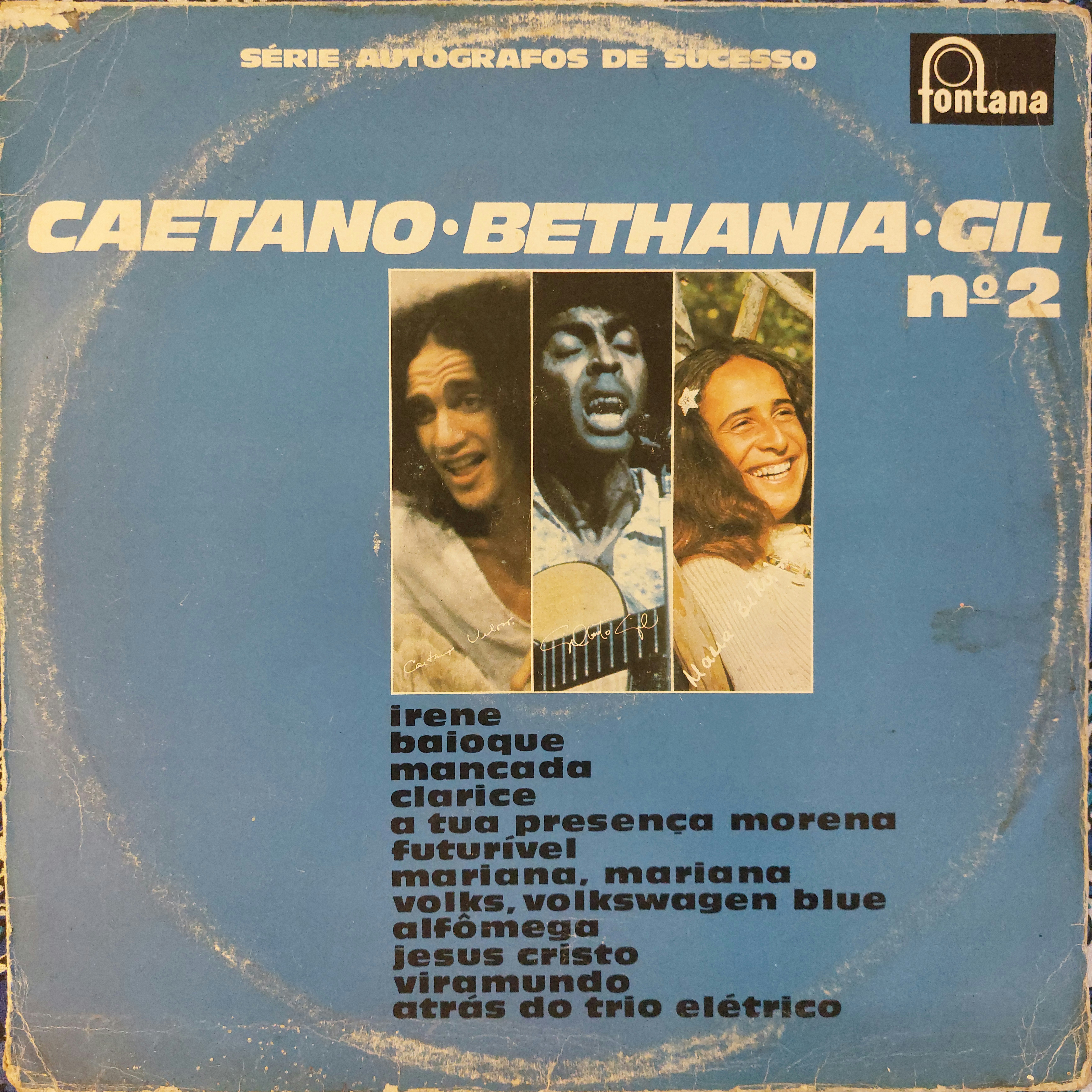 Caetano, Bethania, Gil - Nº 2 — Caetano Veloso & Maria Bethânia & Gilberto Gil