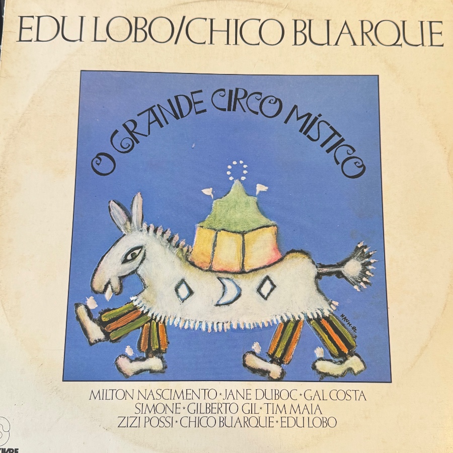 O Grande Circo Místico — Edu Lobo / Chico Buarque