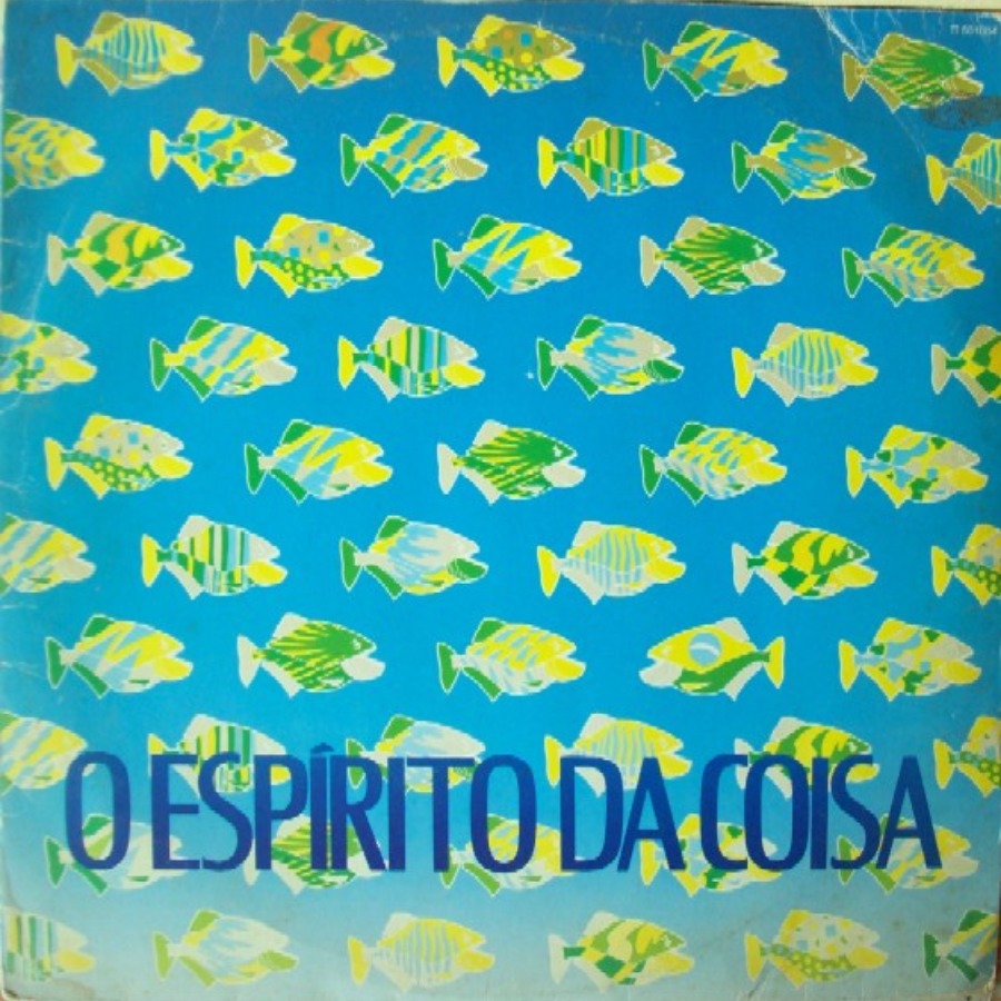 O Espirito Da Coisa — O Espirito Da Coisa