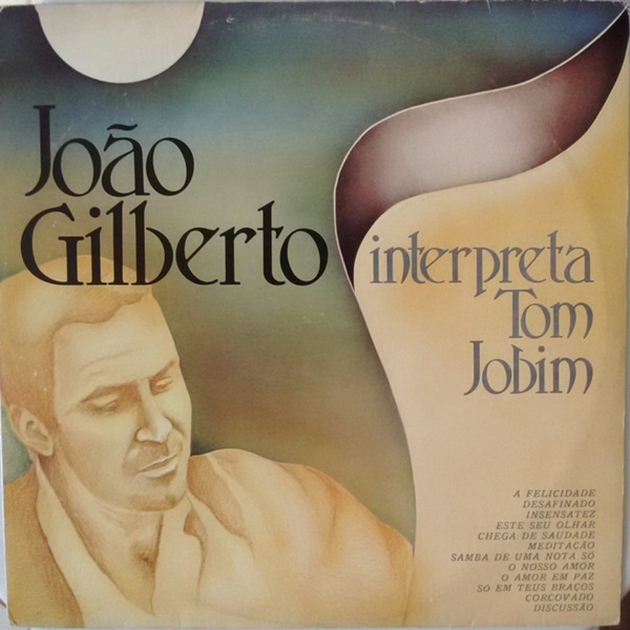 João Gilberto Interpreta Tom Jobim — João Gilberto