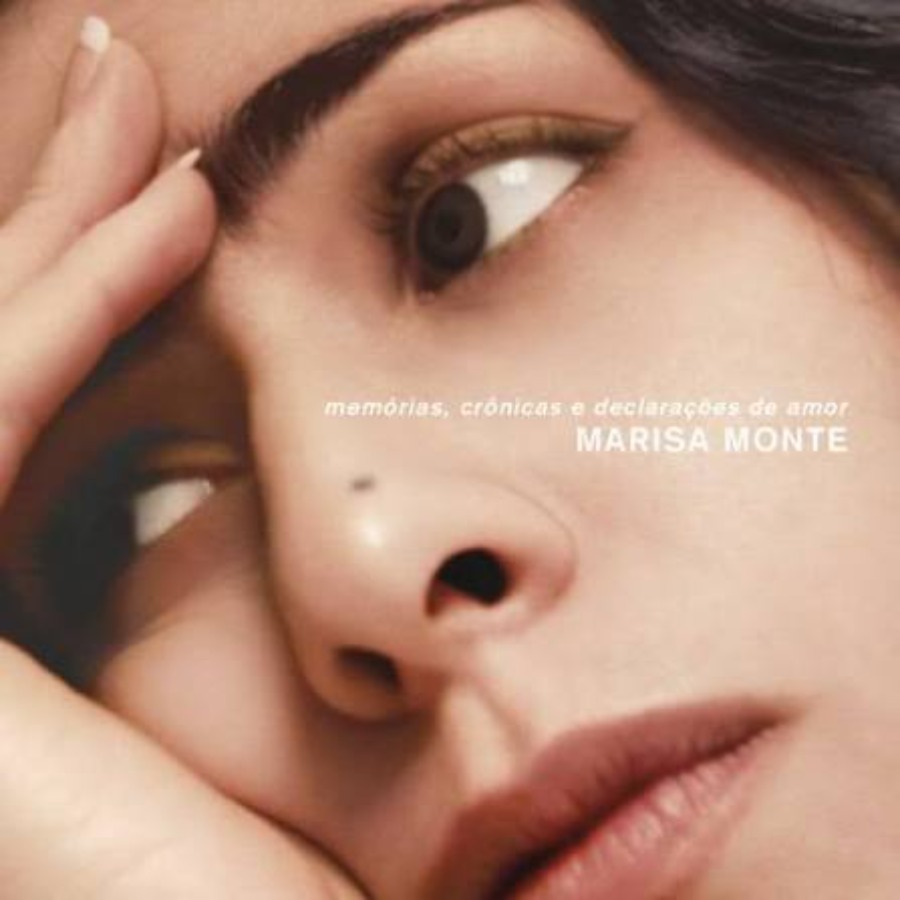 Memórias, Crônicas E Declarações De Amor — Marisa Monte